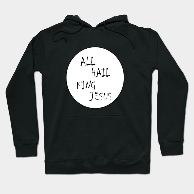 All hail king jesus Hoodie by theshop